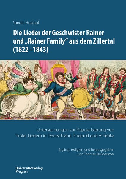 Produktbild: Die Lieder der Geschwister Rainer und "Rainer Family" aus dem Zillertal (1822-1843)