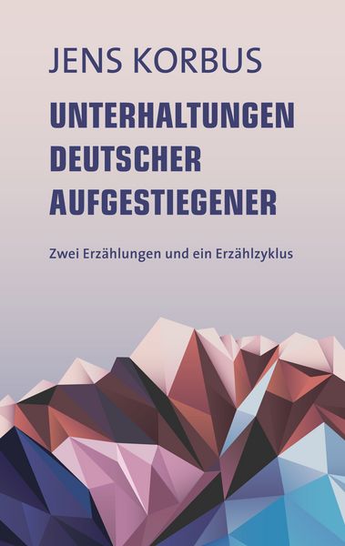Unterhaltungen deutscher Aufgestiegener, Taschenbuch von Jens Korbus, BoD – Books on Demand, 9783746056111