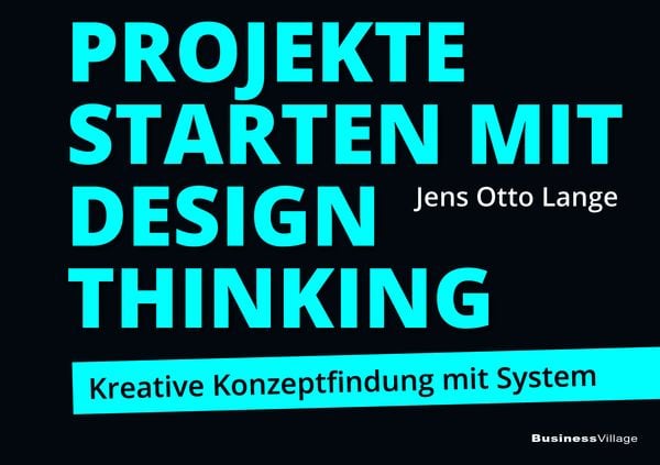 Produktbild: Projekte starten mit Design Thinking
