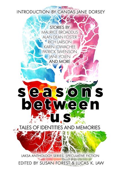 Produktbild: Seasons Between Us: Tales of Identities and Memories (Laksa Anthology Series: Speculative Fiction)