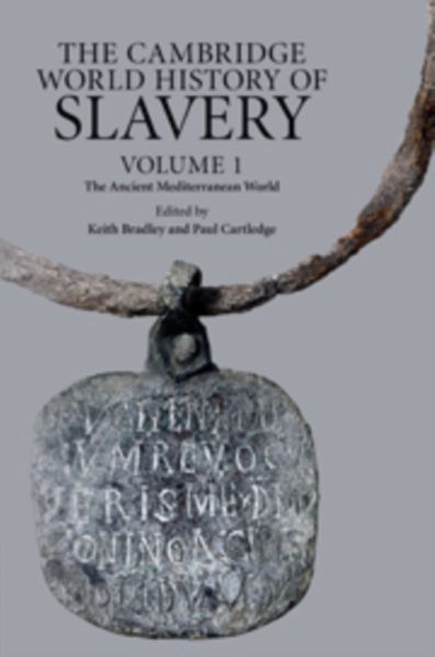 Produktbild: The Cambridge World History of Slavery: Volume 1, the Ancient Mediterranean World