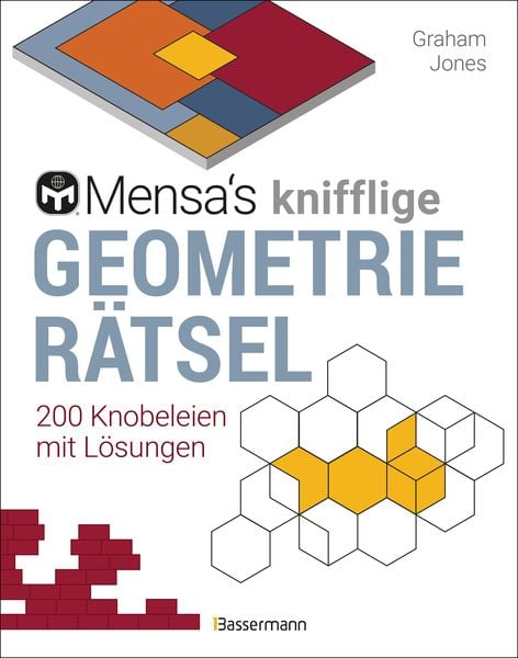 Produktbild: Mensa's knifflige Geometrier&auml;tsel. Mathematische Aufgaben aus der Trigonometrie und r&auml;umlichen Vorstellungskraft. 3D-R&auml;tsel, Pentominos, Tangrams, Streichholzpuzzles, Fl&auml;chenr&auml;tsel u.v.m.