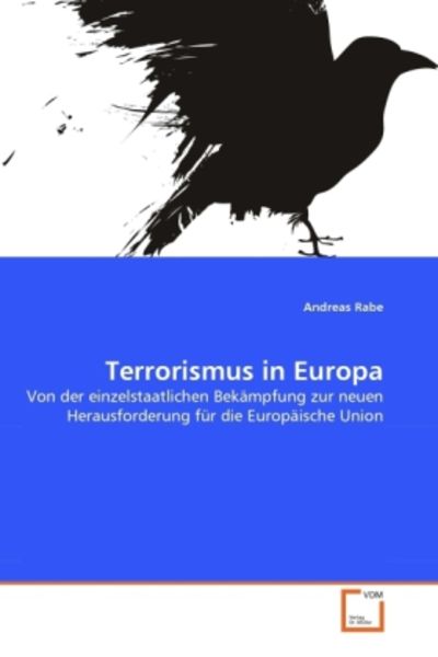 Rabe, A: Terrorismus in Europa, Taschenbuch von Andreas Rabe, VDM, 9783639298598
