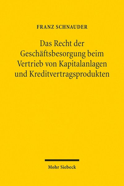 Produktbild: Das Recht der Gesch&auml;ftsbesorgung beim Vertrieb von Kapitalanlagen und Kreditvertragsprodukten