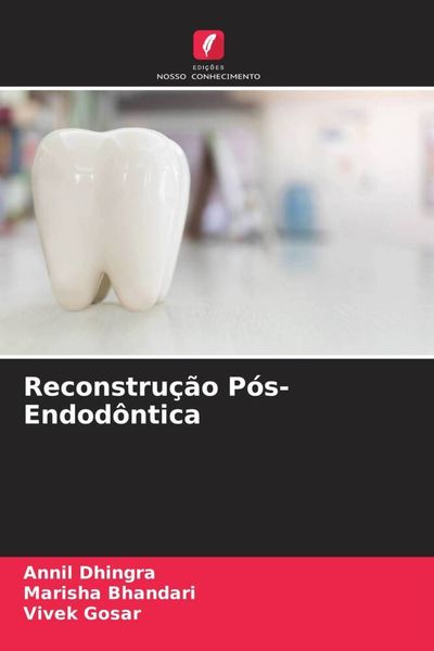 Produktbild: Reconstru&ccedil;&atilde;o P&oacute;s-Endod&ocirc;ntica