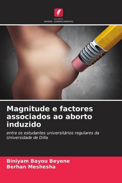 Produktbild: Bayou Beyene, B: Magnitude e factores associados ao aborto i