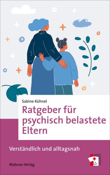 Produktbild: Ratgeber f&uuml;r psychisch belastete Eltern
