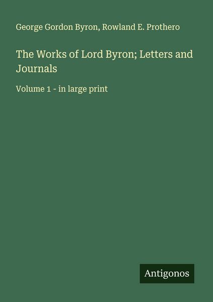 Produktbild: The Works of Lord Byron; Letters and Journals
