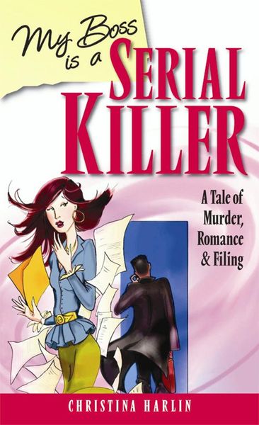Produktbild: My Boss is a Serial Killer (The Carol Frank "Boss" Mysteries, #1)
