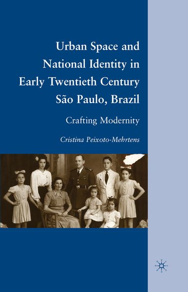 Produktbild: Urban Space and National Identity in Early Twentieth Century S&atilde;o Paulo, Brazil