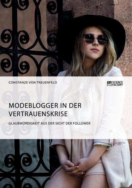 Modeblogger in der Vertrauenskrise. Glaubwürdigkeit aus der Sicht der Follower, Taschenbuch von Constanze Treuenfeld, BoD - Books on Demand,