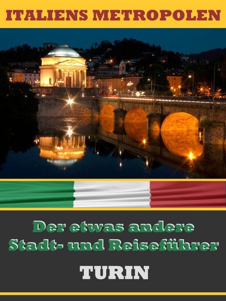 Produktbild: TURIN - Der etwas andere Stadt- und Reisef&uuml;hrer