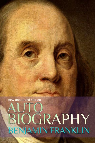 Produktbild: Autobiography of Benjamin Franklin: New Annotated Edition