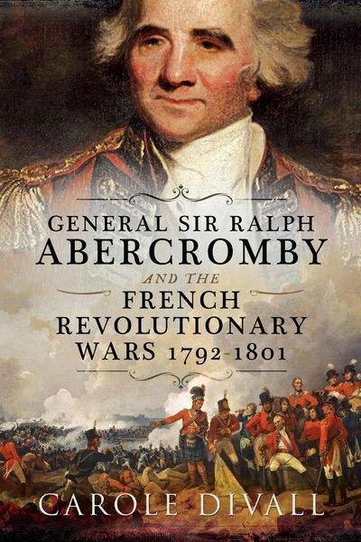 Produktbild: General Sir Ralph Abercromby and the French Revolutionary Wars, 1792-1801