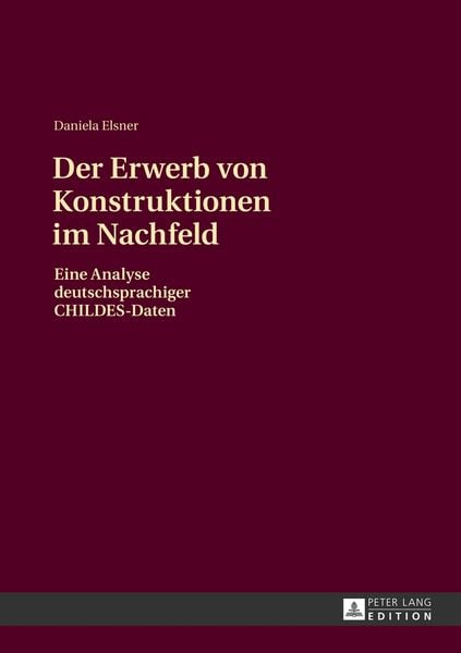 Produktbild: Der Erwerb von Konstruktionen im Nachfeld