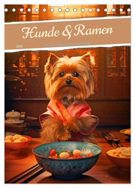 Hunde & Ramen - Ein Jahr voller Genuss und Freude (Tischkalender 2025 DIN A5 hoch), CALVENDO Monatskalender