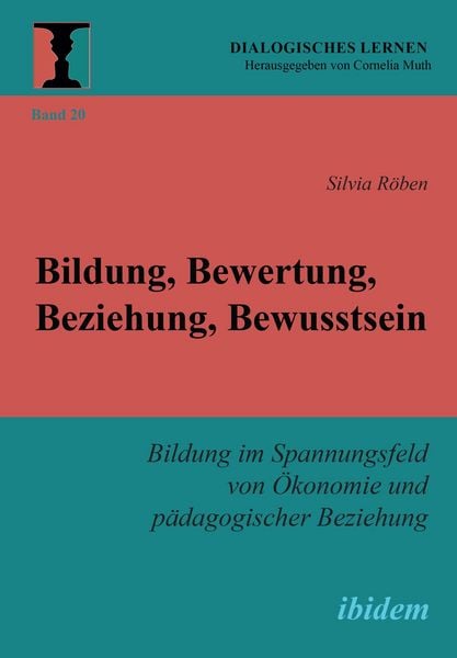 Produktbild: Bildung, Bewertung, Beziehung, Bewusstsein