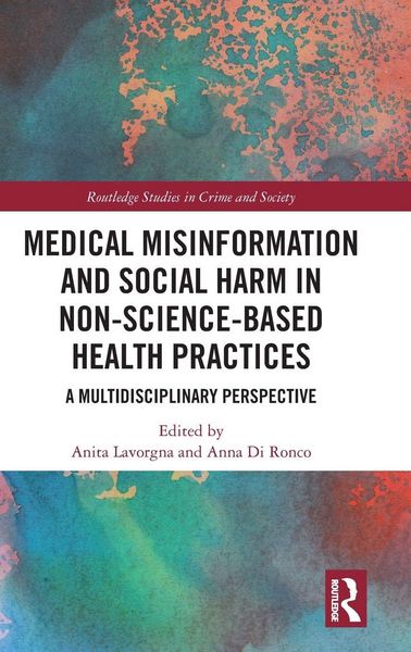 Produktbild: Medical Misinformation and Social Harm in Non-Science Based Health Practices