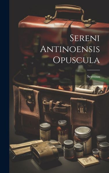 Produktbild: Sereni Antinoensis Opuscula
