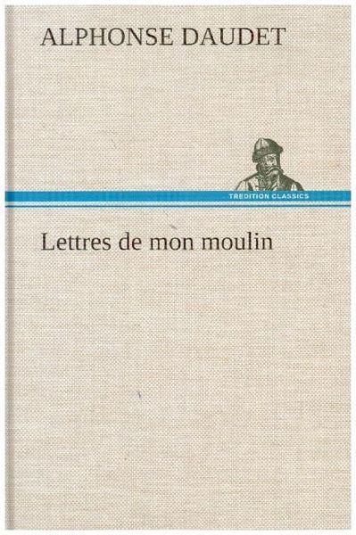 Produktbild: Lettres de mon moulin
