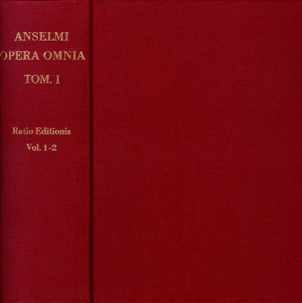 Anselm von Canerbury: Opera omnia
