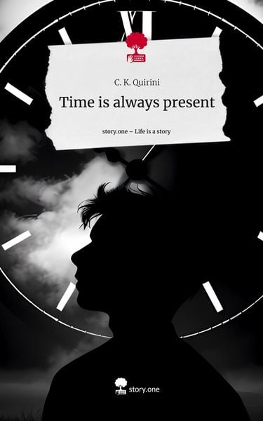 Produktbild: Time is always present. Life is a Story - story.one