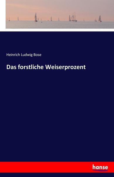 Produktbild: Das forstliche Weiserprozent