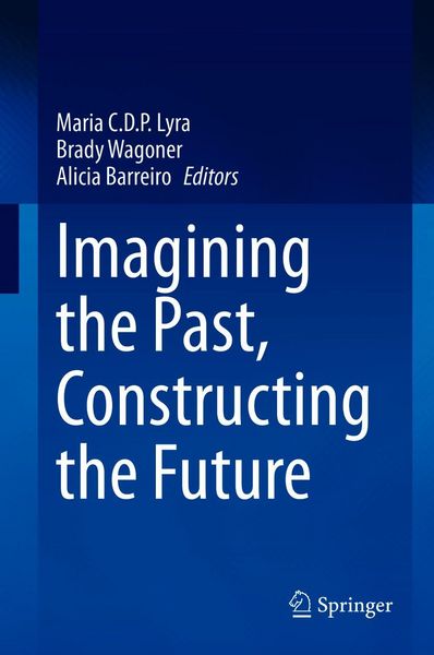 Produktbild: Imagining the Past, Constructing the Future
