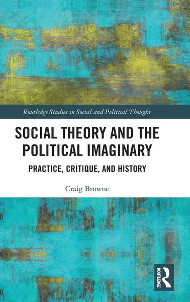 Produktbild: Social Theory and the Political Imaginary