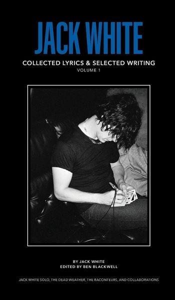 Produktbild: Jack White Complete Lyrics and Selected Writing