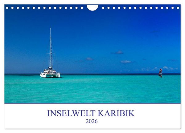 Produktbild: Inselwelt Karibik (Wandkalender 2026 DIN A4 quer), CALVENDO Monatskalender