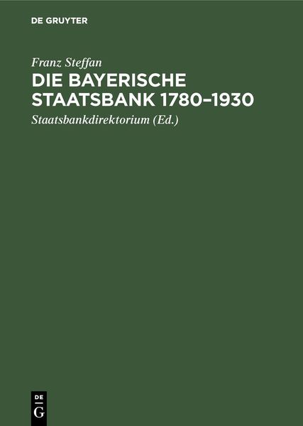 Produktbild: Die Bayerische Staatsbank 1780-1930