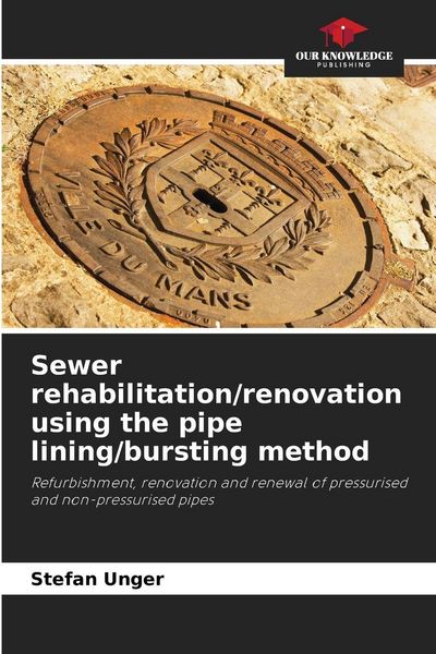 Produktbild: Sewer rehabilitation/renovation using the pipe lining/bursting method