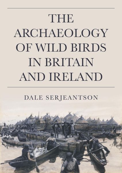 Produktbild: Archaeology of Wild Birds in Britain and Ireland