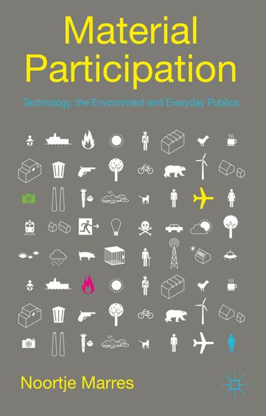 Produktbild: Material Participation: Technology, the Environment and Everyday Publics