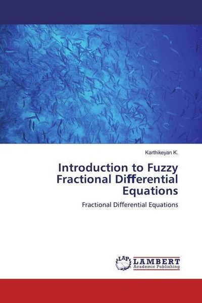 Produktbild: K., K: Introduction to Fuzzy Fractional Di&iquest;erential Equation