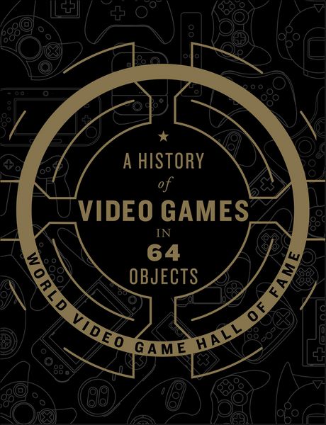 Produktbild: A History of Video Games in 64 Objects