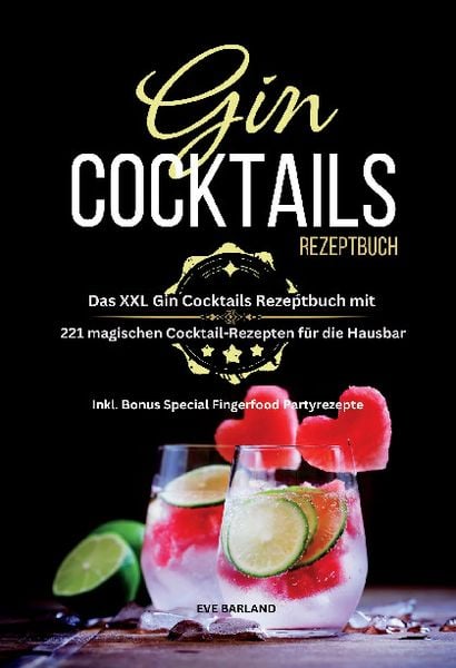 Gin Cocktails Rezeptbuch