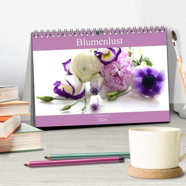Produktbild: Blumenlust (Tischkalender 2026 DIN A5 quer), CALVENDO Monatskalender