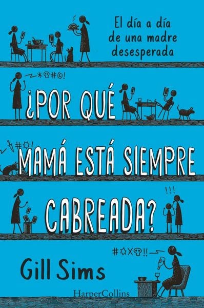 Produktbild: &iquest;Por qu&eacute; mam&aacute; est&aacute; siempre cabreada?
