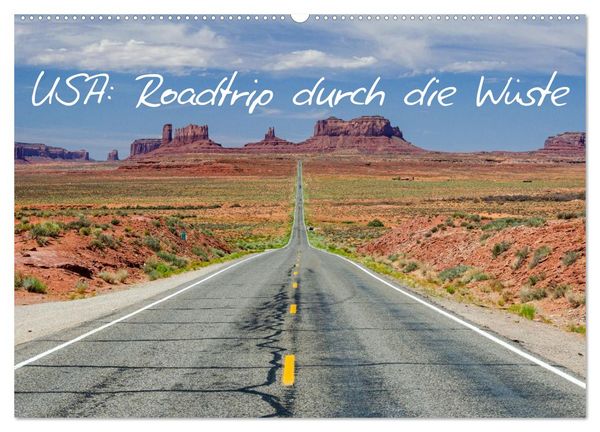 USA: Roadtrip durch die Wüste (Wandkalender 2026 DIN A2 quer), CALVENDO Monatskalender