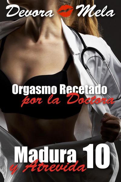 Produktbild: Orgasmo Recetado por la Doctora. Madura y Atrevida 10