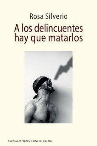 Produktbild: A Los Delicuentes Hay Que Matarlos