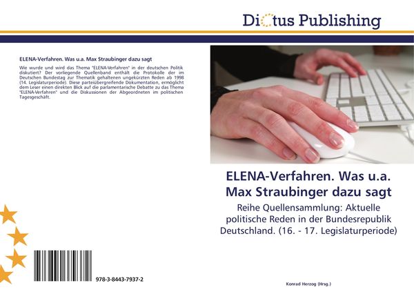 Produktbild: ELENA-Verfahren. Was u.a. Max Straubinger dazu sagt