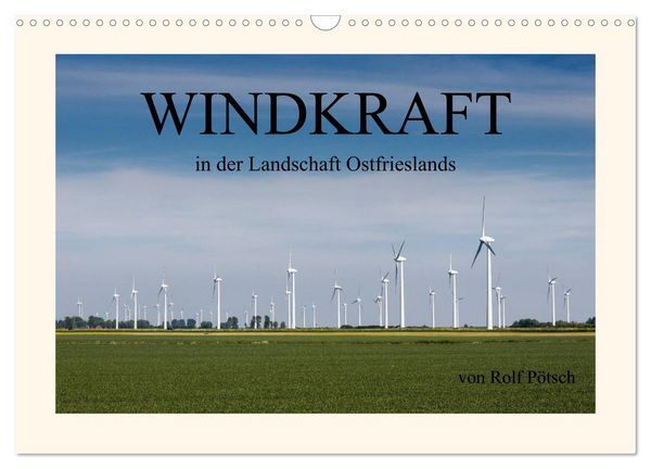 Produktbild: Windkraft in der Landschaft Ostfrieslands (Wandkalender 2026 DIN A3 quer), CALVENDO Monatskalender