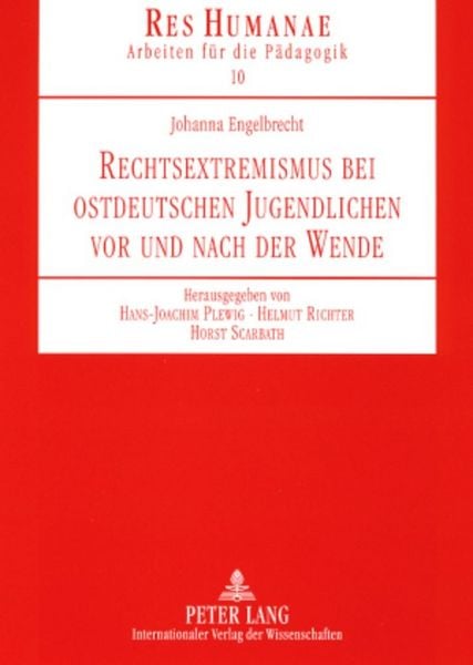 Produktbild: Rechtsextremismus bei ostdeutschen Jugendlichen vor und nach der Wende
