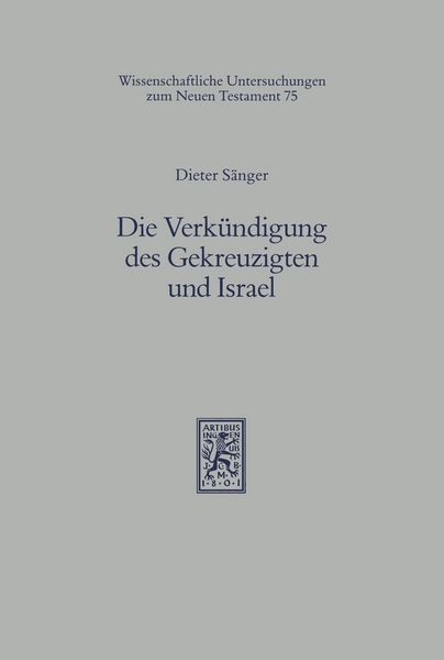 Produktbild: Die Verk&uuml;ndigung des Gekreuzigten und Israel
