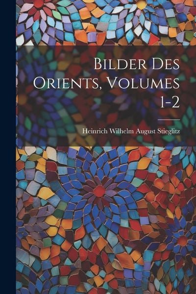 Produktbild: Bilder Des Orients, Volumes 1-2