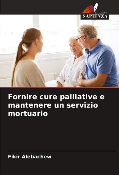 Produktbild: Fornire cure palliative e mantenere un servizio mortuario
