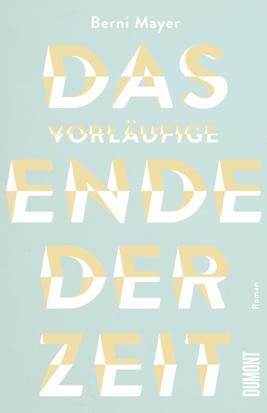 Produktbild: Das vorl&auml;ufige Ende der Zeit